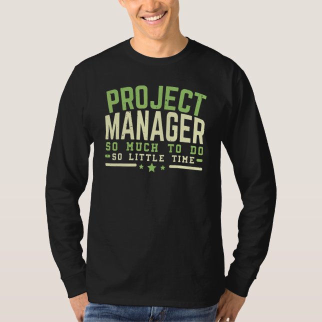 Camiseta Project Manager Job Project Management Profession (Anverso)