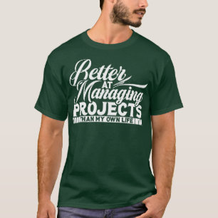 Camiseta Project Manager Mejor En La Administración De Proy