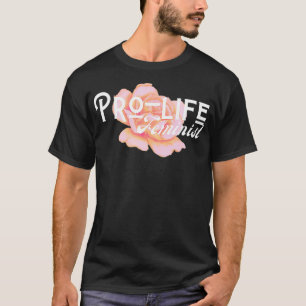 Camiseta Prolife Feminista Floral Elegir vida