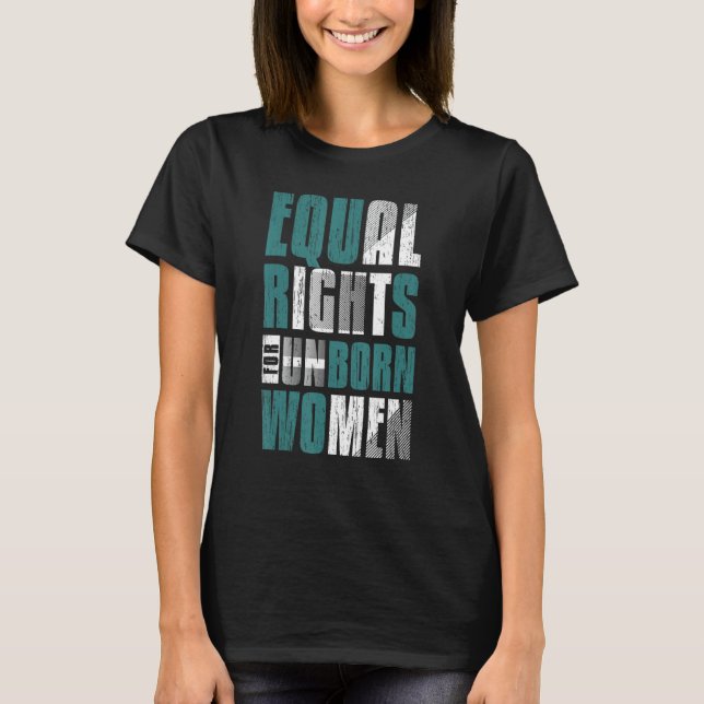 Camiseta Prolife Generation Igualdad de derechos Mujeres no (Anverso)