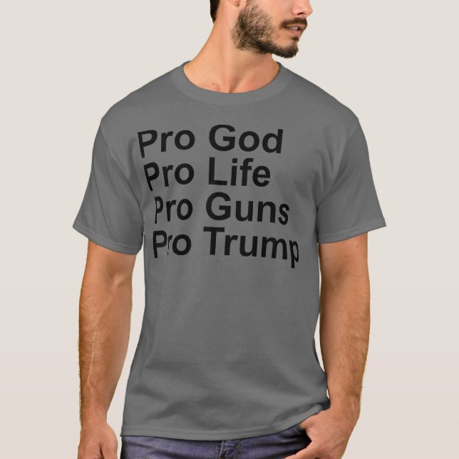 Camiseta ProLife ProGod ProGun ProTrump (Anverso)