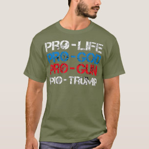 Camiseta ProLife ProGod ProGun ProTrump Funny President