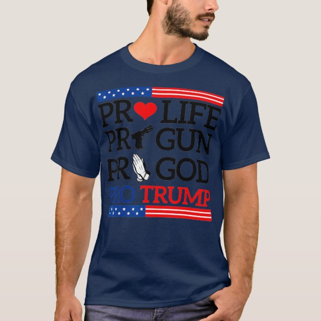 Camiseta ProLife ProGun ProGod ProTrump (Anverso)