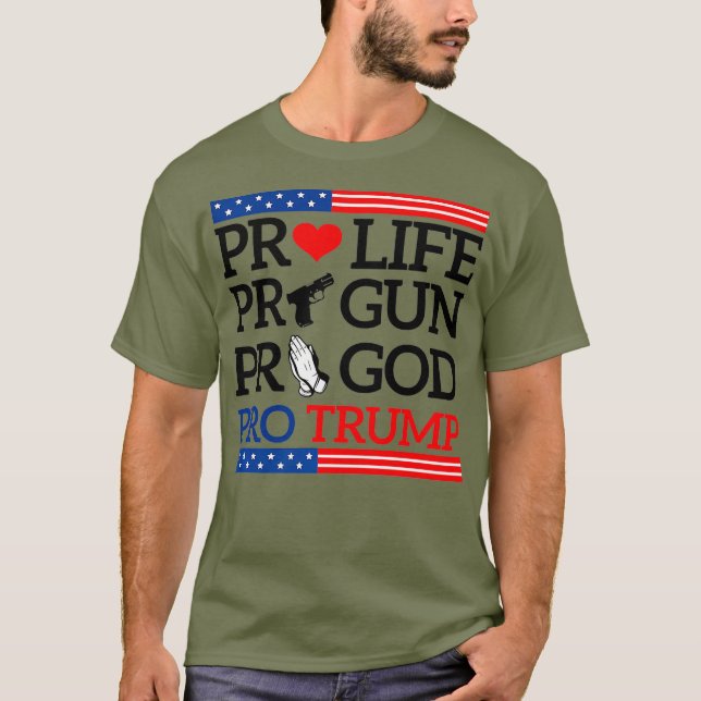Camiseta ProLife ProGun ProGod ProTrump Premium (Anverso)