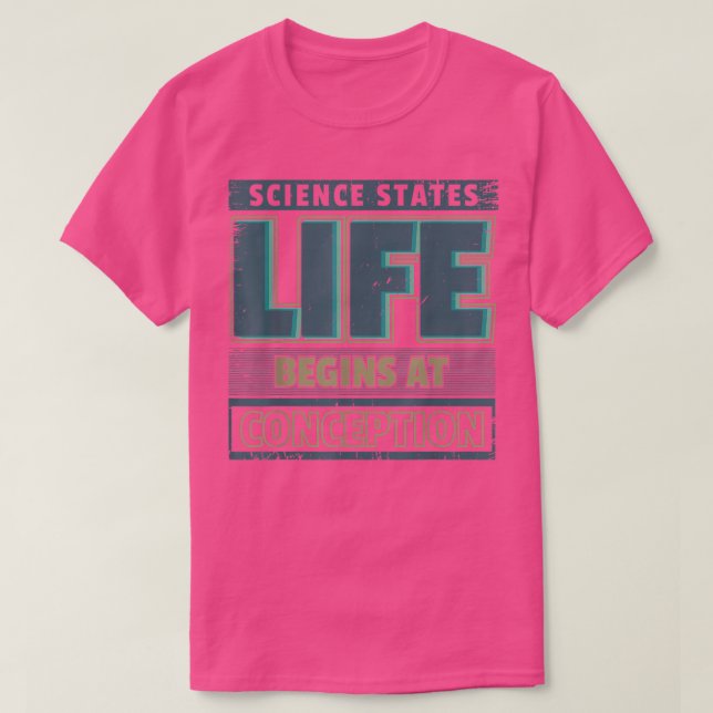 Camiseta Prolife Science Life Comienza En Concepción Pro Li (Diseño del anverso)