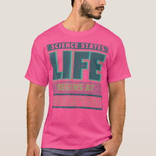 Camiseta Prolife Science Life Comienza En Concepción Pro Li