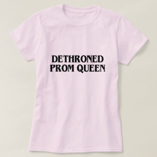 CAMISETA PROM QUEEN DETHRONEED