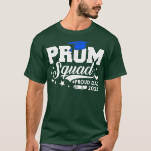 Camiseta Prom Squad 2022 I Graduate Prom Class of 2022 Prou