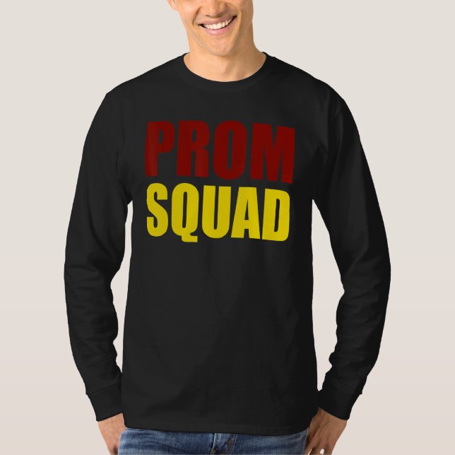 Camiseta Prom Squad - A Group Prom Friends, Teams, Clubs (Anverso)