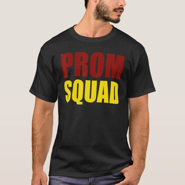Camiseta Prom Squad - A Group Prom Friends, Teams, Clubs (Anverso)