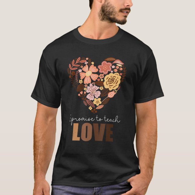Camiseta Promesa Para Enseñar Amor Floral Corazón Melanin N (Anverso)