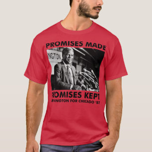 Camiseta Promesas hechas para mantener Harold washington