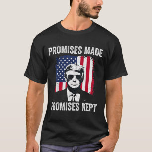 Camiseta Promesas Hechas Promesas Cumplidas Presidente Dona