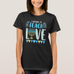 Camiseta Prometo Enseñar Amor Hanukkah Chanukah Judío T<br><div class="desc">Prometo Enseñar Amor Al Profesor Judío Hanukkah Chanukah.</div>