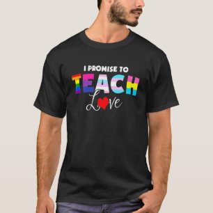 Camiseta Prometo Enseñar Amor Orgulloso Aliado Lgbt Profeso