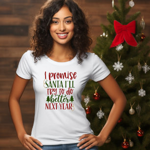 Camiseta Prometo que Santa I tratará de hacerlo mejor el pr