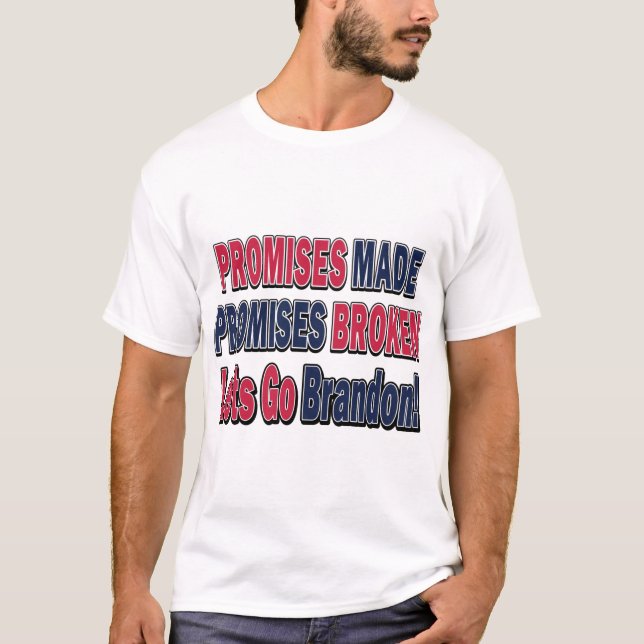Camiseta Promises-Made-Lets-Go-Brandon (Anverso)