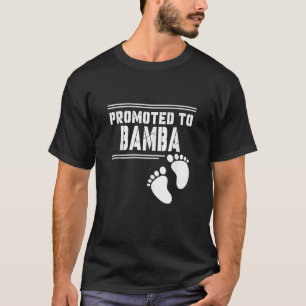 Camiseta Promocionado a BAMBA Funny por primera vez Fa de c