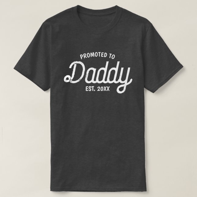 Camiseta Promocionado A Daddy Est 2025 Personalizado De Cal (Diseño del anverso)