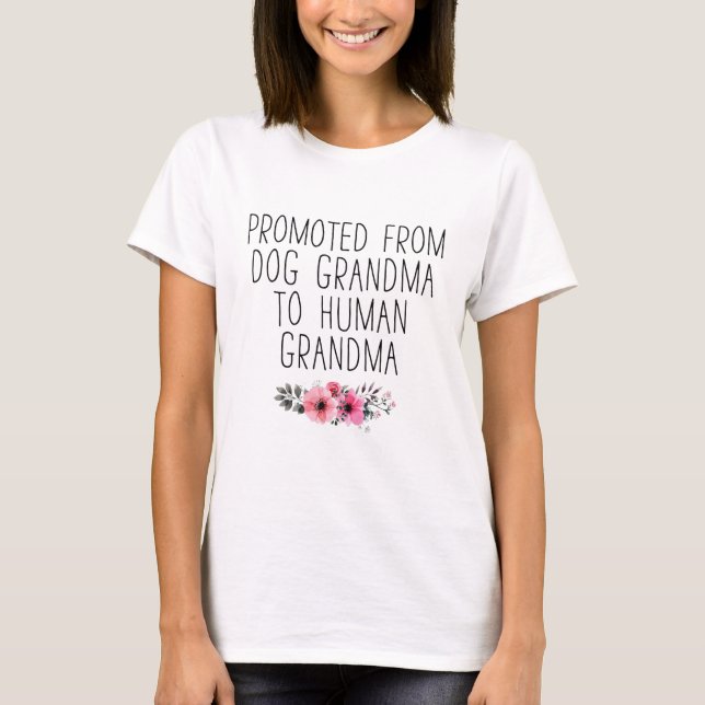 Camiseta Promocionado A La Abuela Humana De La Abuela Perro (Anverso)