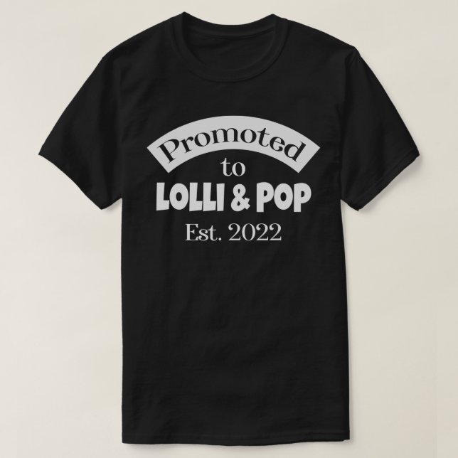 Camiseta Promocionado a Lolli & Pop Establecido 2022 Grandp (Diseño del anverso)
