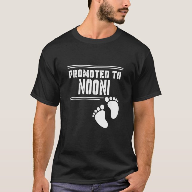 Camiseta Promocionado a NOONI Funny por primera vez Fa de c (Anverso)