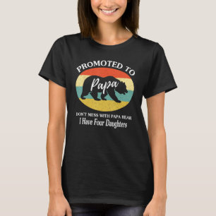 Camiseta Promocionado A Papa Bear Tengo Cuatro Hijas