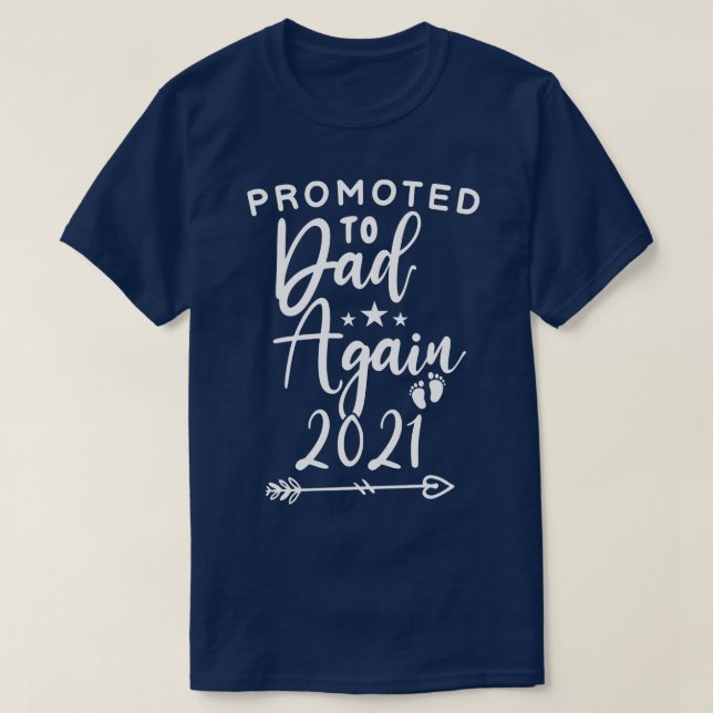 Camiseta Promocionado a papá de nuevo 2021 Día de padres di (Diseño del anverso)