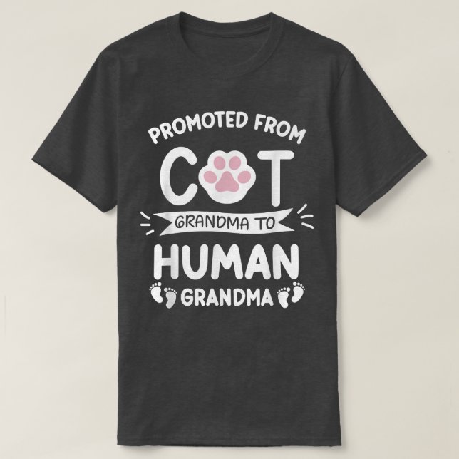 Camiseta Promoted From Cat Grandma To Human Grandma Baby An (Diseño del anverso)