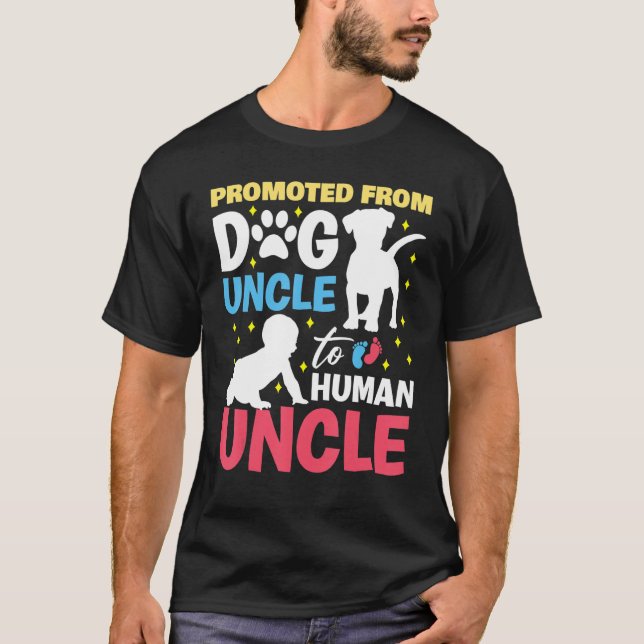 Camiseta Promoted from dog uncle to human uncle Promoted to (Anverso)
