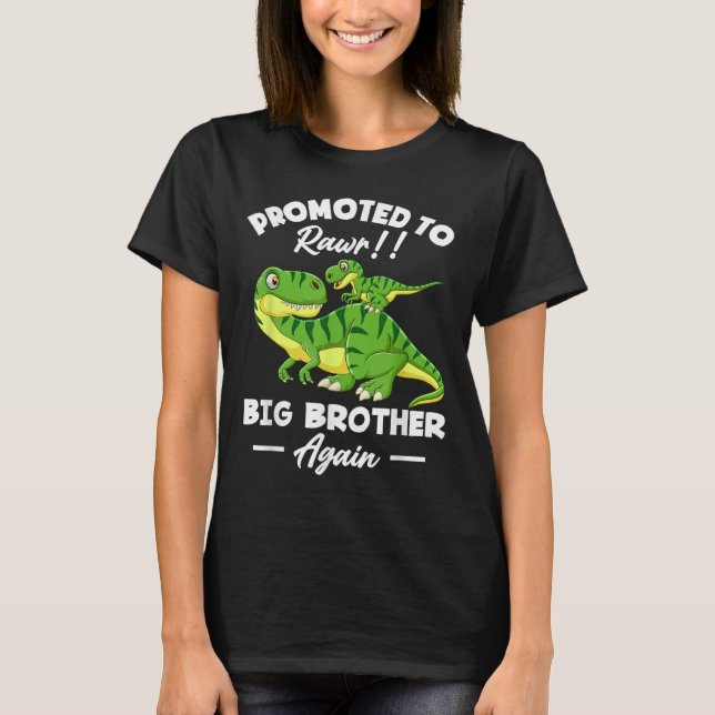 Camiseta Promoted To Big Brother Again Dinosaur Lover Gift  (Anverso)