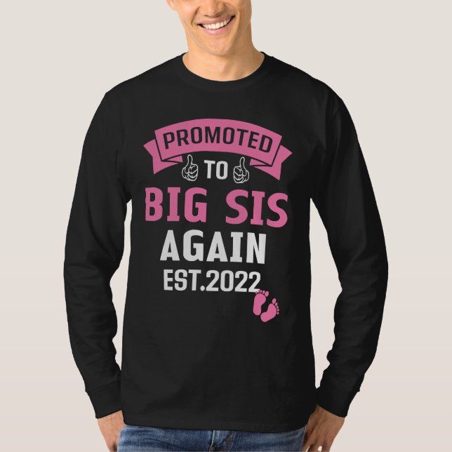 Camiseta Promoted to Big Sister Again 2022 Funny Big Sis Ag (Anverso)