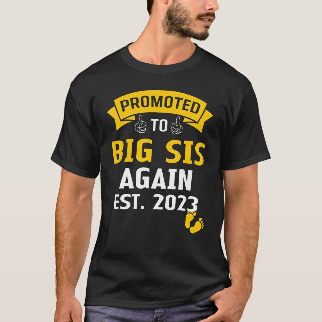 Camiseta Promoted To Big Sister Again 2023 Baby Announcemen (Anverso)