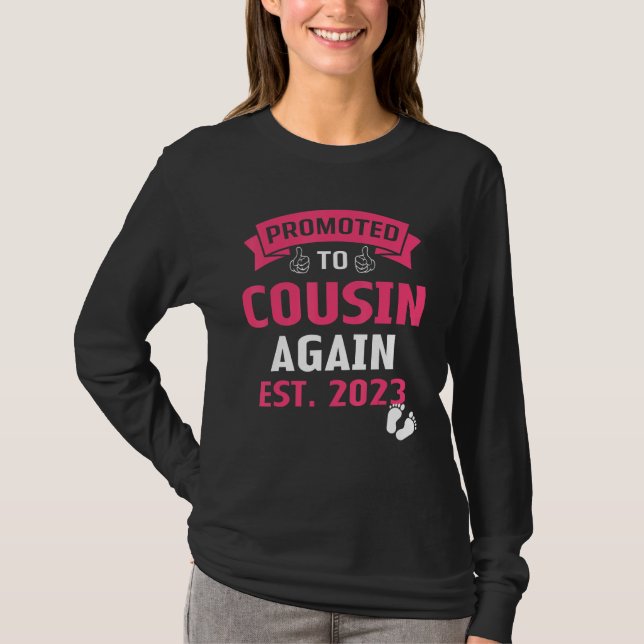 Camiseta Promoted To Cousin Again 2023 Baby Announcement 20 (Anverso)