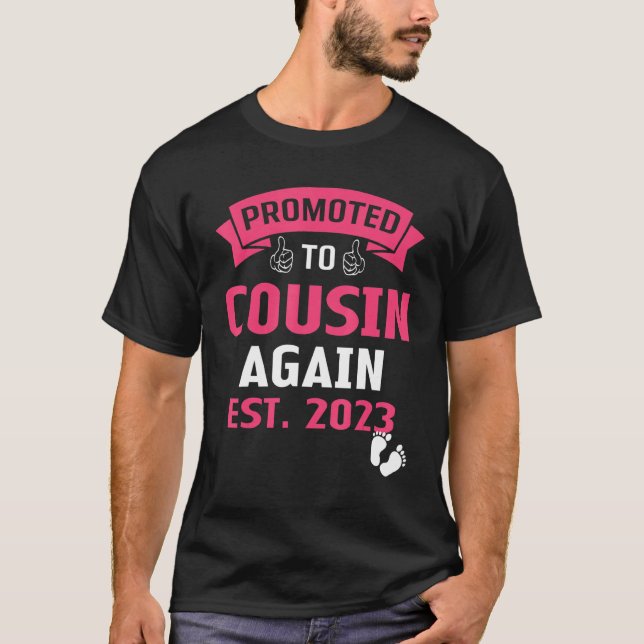 Camiseta Promoted To Cousin Again 2023 Baby Announcement 20 (Anverso)
