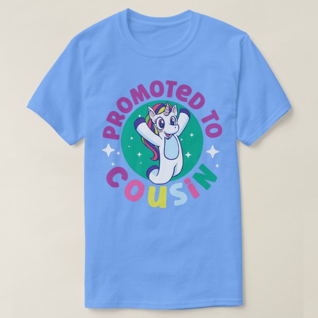 Camiseta Promoted To Cousin Unicorn For Girls  (Diseño del anverso)