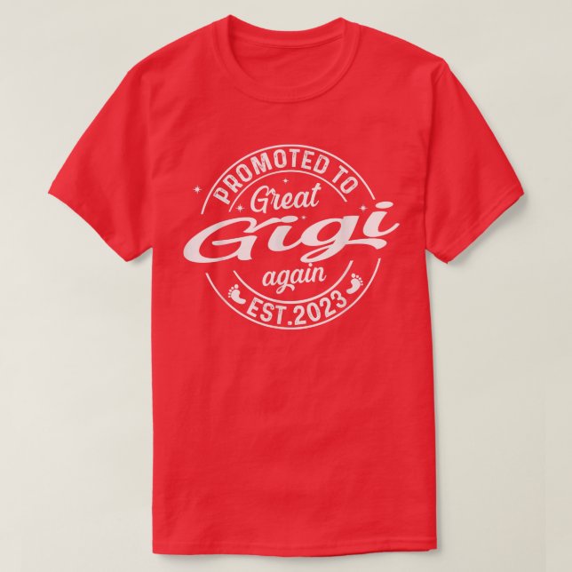 Camiseta Promoted To Great Gigi Again 2023 Soon To Be Pregn (Diseño del anverso)