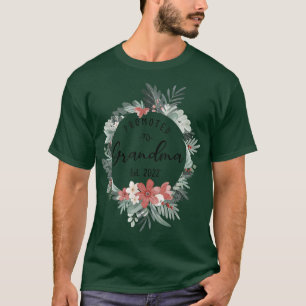 Camiseta Promovida a la Abuela Este 2022 Mujeres Flores Fir