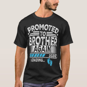 Camiseta Promovido A Brother Again Est. Funny de carga de 2