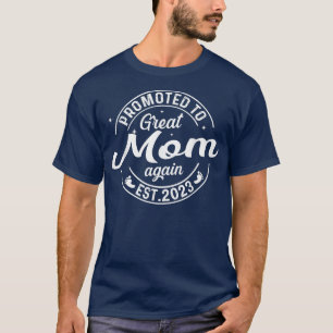 Camiseta Promovido A Gran Madre De Nuevo 2023 Pronto Estará