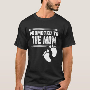 Camiseta Promovido a la gracia de MOM por primera vez