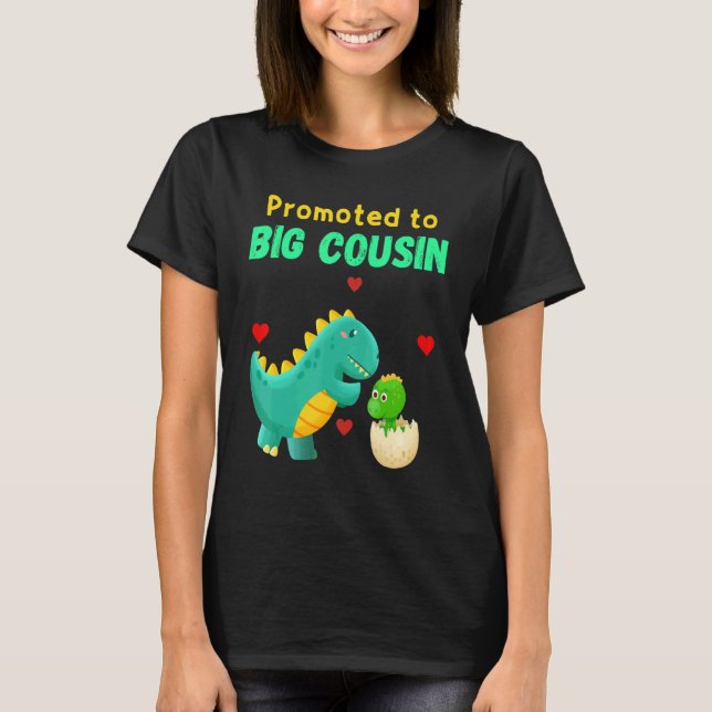 Camiseta Promovido A Los Grandes Primos Dinosaurios I Love  (Anverso)