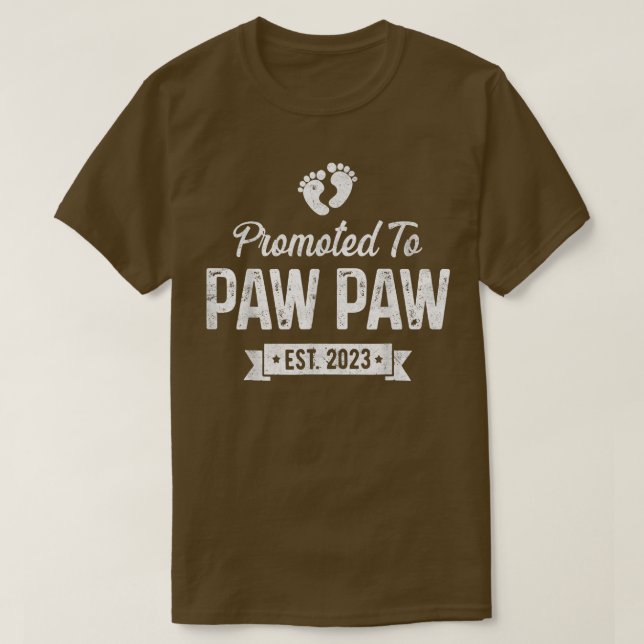 Camiseta Promovido A Paw Paw Paw Est 2023 Pronto Será Paw P (Diseño del anverso)