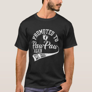 Camiseta Promovido A Pawpaw De Nuevo 2022 Cute Nuevo Papi P
