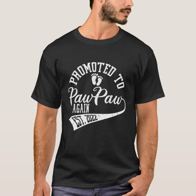 Camiseta Promovido A Pawpaw De Nuevo 2022 Cute Nuevo Papi P (Anverso)