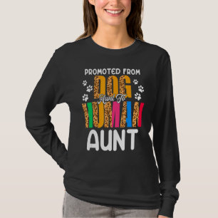 Camiseta Promovido De La Tía De Perro A La Tía De Perro Leo