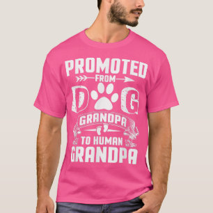 Camiseta Promovido Del Abuelo Perro Al Abuelo Humano
