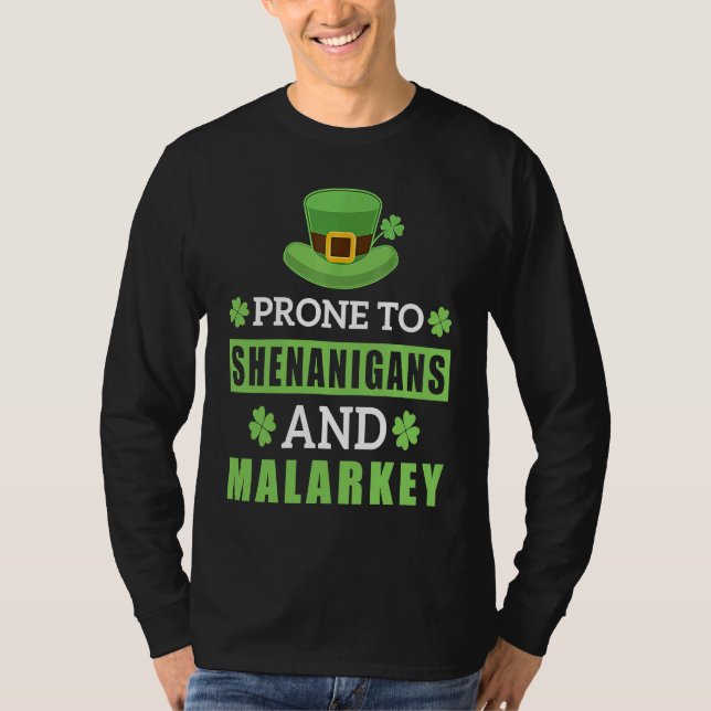 Camiseta Prone To Shenanigans And Malarkey St Patrick's Day (Anverso)