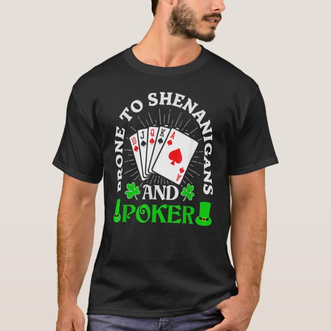 Camiseta Prone To Shenanigans And Poker Shamrock St Patrick (Anverso)