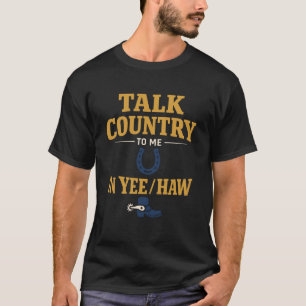 Camiseta Pronombre Divertido Yee Haw Tee Vaquero Humor País